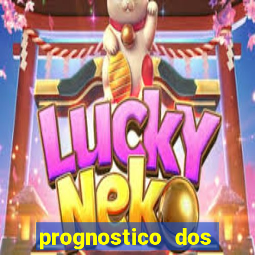 prognostico dos jogos de hoje